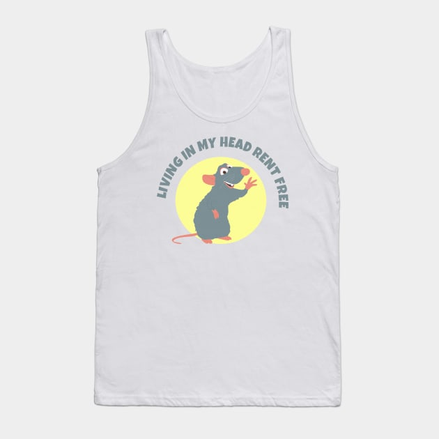 Living rent free Tank Top by Brunaesmanhott0